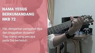 Nama Yesus Berkumandang -  NKB 72 (Lagu Rohani Kristen)