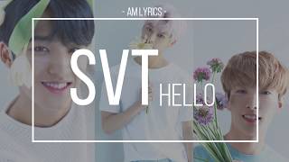 [AM Lyrics] Seventeen - Hello HAN | ROM | ENG