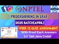 Programming In Java | Week 12 Answers 2025 (April) | NPTEL | SWAYAM 2025