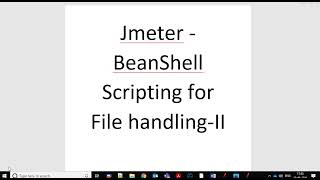Performance Testing Exper Jmeter BeanShell File Handling 2