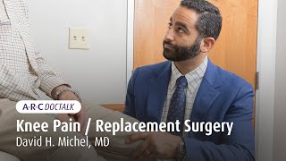 Suffering from knee pain? ARC Orthopedist Dr. David Michel can help.