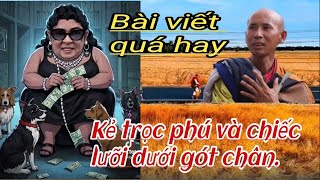 Kết buồn cho kẻ trọc phú và những cái lưỡi dưới gót chân.