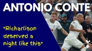 ANTONIO CONTE: "Richarlison Deserved a Night Like This": Tottenham 2-0 Marseille: Champions League
