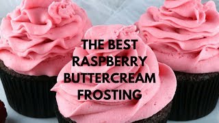 How to make The Best Raspberry Buttercream Frosting updated 2017