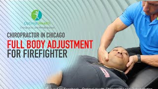 South Florida Chiropractor | Red Hot Full Body Adjustment For Chicago Firefighter
