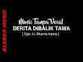 DERITA DIBALIK TAWA (Music tanpa Vocal)