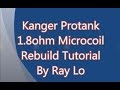 Kanger Protank, EVOD, and Unitank head cotton rebuild 1.8ohm micro coil tutorial!!