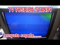 TV TOSHIBA MATI STANBY-SERVIS TV