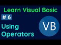 Learn essential operators under 15 minutes | 06 | Learn Visual Basic