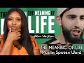 THE MEANING OF LIFE || MUSLIM SPOKEN WORD (Non-Muslim REACTION)