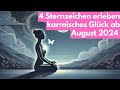 Karmischer Segen im August 2024: Diese 4 Sternzeichen sind begünstigt! #horoskop