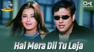Hai Mera Dil Tu | Albela | Govinda , Aishwarya Rai | Alka Yagnik, Babul Supriyo | Hindi Love Song