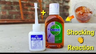 FEVI KWIK And DETTOL MIXING || Experiment in Dettol Vs Feviquick