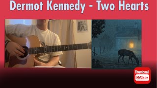 Dermot Kennedy - “Two Hearts” EASY Fingerpicking Guitar Tutorial