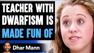 Little Person TEACHER Is LAUGHED AT, They Instantly Regret It | Dhar Mann