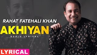 Akhiyan (Audio Lyrical) | Rahat Fateh Ali Khan | Latest Punjabi Songs 2019 | Speed Records