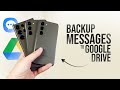 How to Backup Text Messages to Google Drive (tutorial)