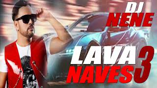 LAVA NAVES 3  DI NENE ( 2024 )