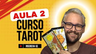 CURSO DE TAROT - PRIMEIRA LEITURA - AULA 02