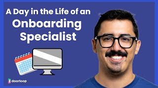 A Day in the Life of a DoorLoop Onboarding Specialist