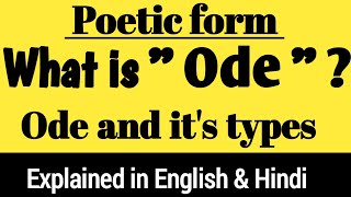 Ode and it's types || Odes in English literature || Examples of Odes