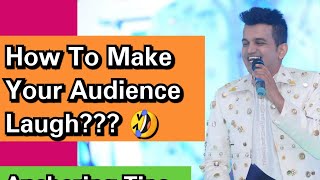 How to make audience laugh? Learn Anchoring | Public Speaking Tips | Anchoring Tutorial