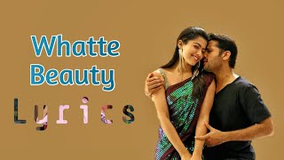 Whattey Beauty Lyrics || Bhishma Movie Nithin