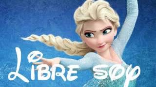 La reine des neiges en espagnol : libre soy