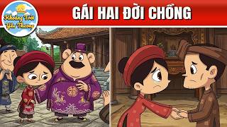 GÁI HAI ĐỜI CHỒNG - PHIM HOẠT HÌNH - QUÀ TẶNG CUỘC SỐNG - TRUYỆN CỔ TÍCH VIỆT NAM