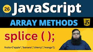 JavaScript Splice Method || JavaScript Array Methods || Class 26.