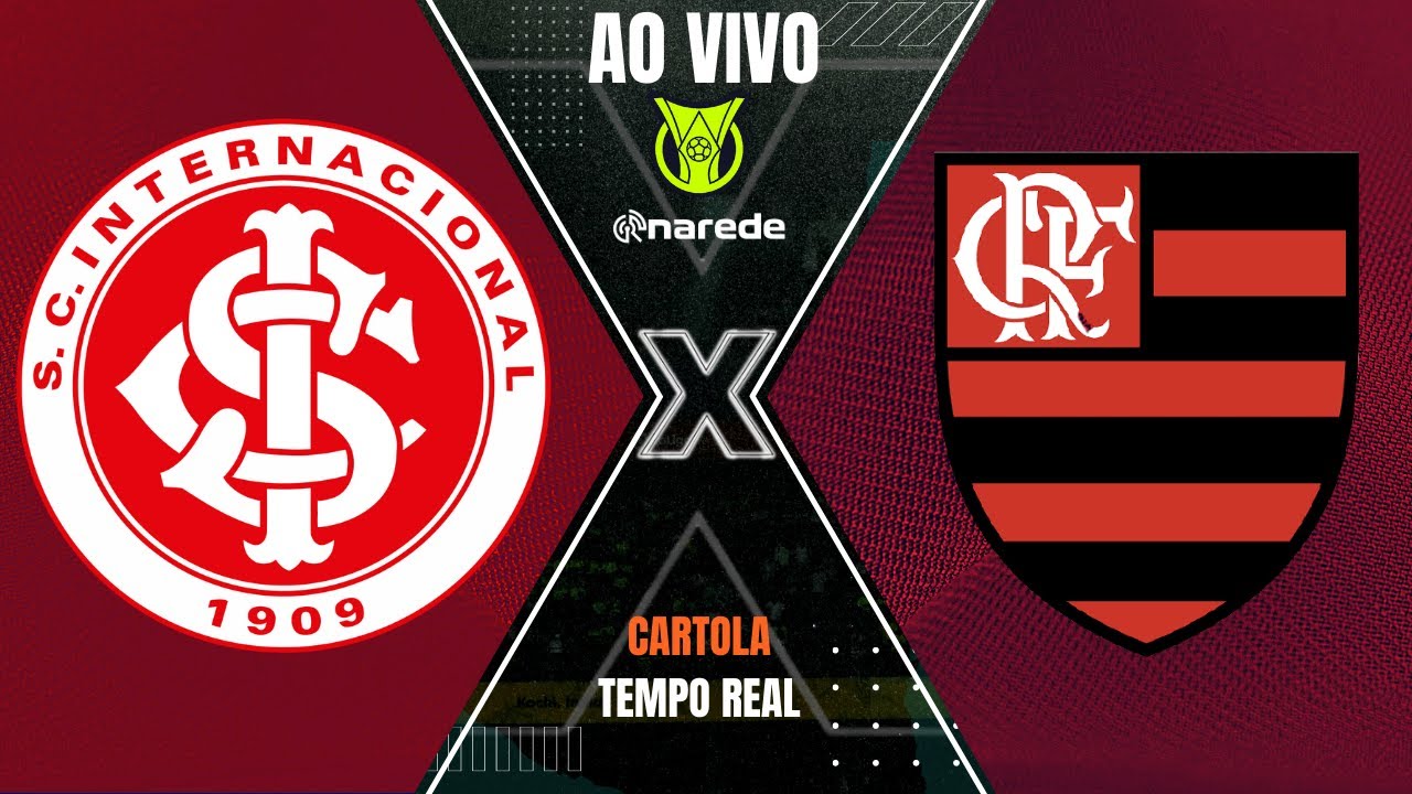 INTERNACIONAL X FLAMENGO AO VIVO - SÉRIE A 2023 AO VIVO - PARCIAIS ...