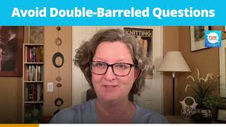 Episode 73: Avoid Double-Barreled Questions