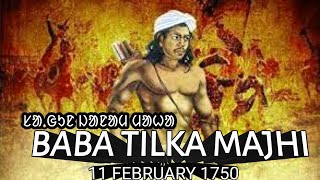 BABA TILKA MAJHI : First Freedom Fighter Of India | New Santali Video 2025 | Taker Aadang