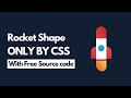 How to make rocket shape by CSS | With Free Source code | @codeWithMood
