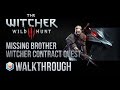 The Witcher 3 Wild Hunt Walkthrough Missing Brother Witcher Contract Quest Guide Gameplay/Let's Play