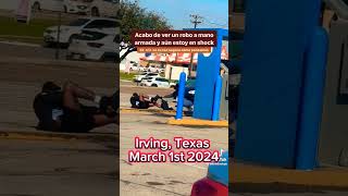 Armored car driver held up and robbed in daylight in Irving , TX
