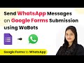 How to Send Automated WhatsApp Messages on Google Forms Submission using WaBots.