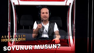 Soyunur Musun? | Arkadaşım Hoşgeldin