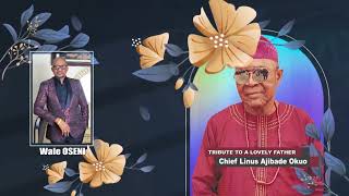 Tributes in Honor of Late Chief Ajibade Linus Okuo, the Okara II of Igarra