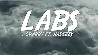 Crakky - LABS ft. Hadezzy (Lyrics)