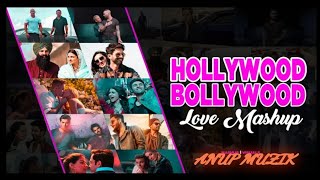 Hollywood X Bollywood | Love Mashup 2023 Latest | DJ Sourav | Anup Muzik