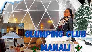 The most Luxurious glamping dome in MANALI 😍