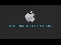 React Native SetUp For MAC