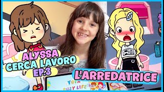 Alyssa cerca lavoro: l'arredatrice! / Ep.3 Yoya Busy Life World