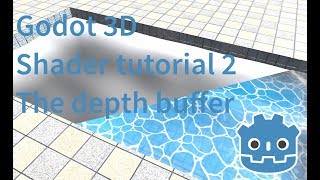 Godot 3D Shader Tutorial (2) : Using the depth buffer