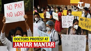 Doctors protest over ‘non-payment of salaries’ at Jantar Mantar