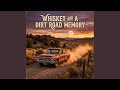 Whiskey and a Dirt Road Memory