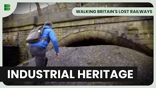 Penine Pathways Unlocked - Walking Britain's Lost Railways - S01 EP102 - Documentary