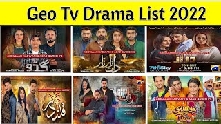 Geo TV Dramas List Of 2022||All Geo TV Dramas Of 2022||18 Drama #new #best