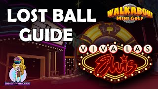 Lost Ball Guide - Viva Las Elvis - Walkabout Mini Golf